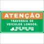 Atenção - Entrada e saída de carretas a 300m. 